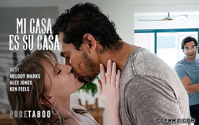 PureTaboo Melody Marks Mi Casa Es Su Casa Pornmz