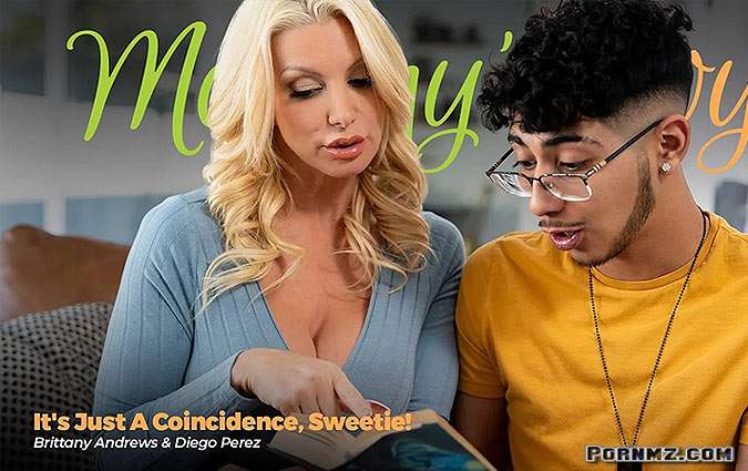 MommysBoy Brittany Andrews Its Just A Coincidence Sweetie Pornmz